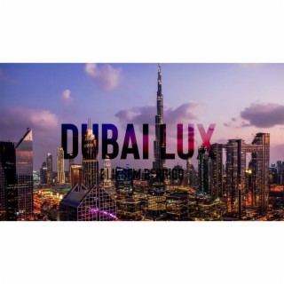 Dubai Lux