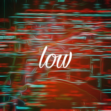 low | Boomplay Music