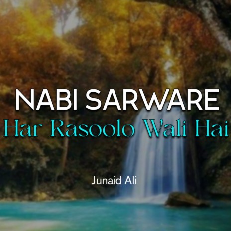 Nabi Sarware Har Rasoolo Wali Hai | Boomplay Music