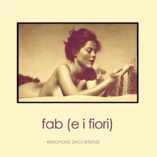 Fab e i fiori