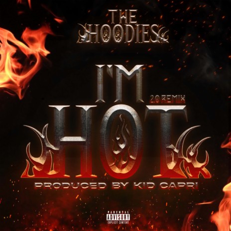 I'M HOT 2.0 (Remix) ft. Kid Capri | Boomplay Music