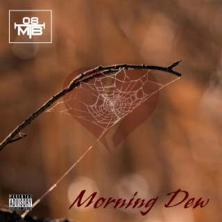 Morning Dew lyrics | Boomplay Music