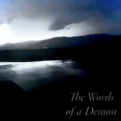 The Words of A Demon | Boomplay Music