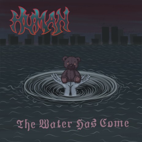 The Water Has Come | Boomplay Music