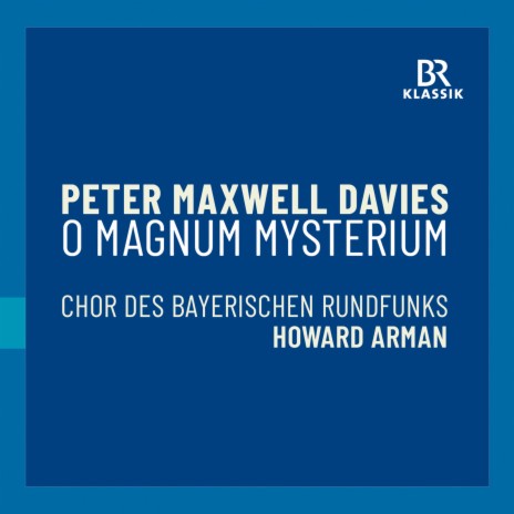 O magnum mysterium: I. O magnum mysterium ft. Bavarian Radio Chorus | Boomplay Music