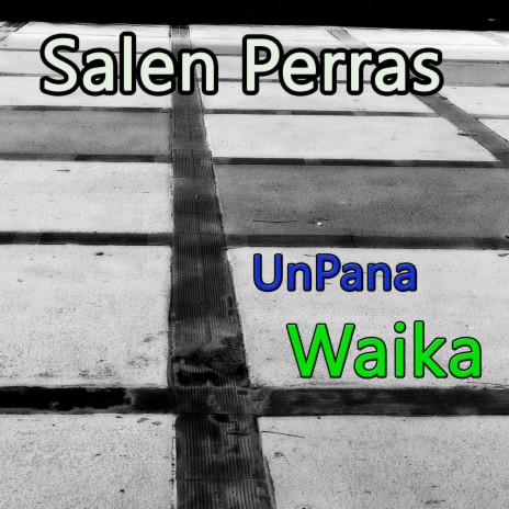 Salen Perras ft. Waika | Boomplay Music