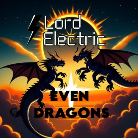 Even Dragons | Boomplay Music