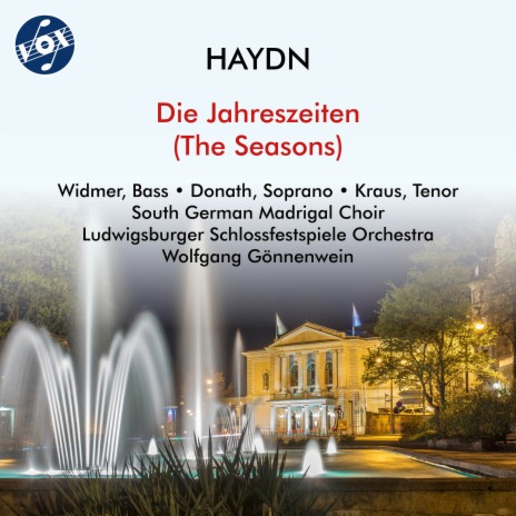 Die Jahreszeiten, Hob. XXI:3, Pt. 3 Der Herbst: No. 22, Ihr Schönen aus der Stadt ft. Orchester der Ludwigsburger Schlossfestspiele, Adalbert Kraus & Helen Donath | Boomplay Music