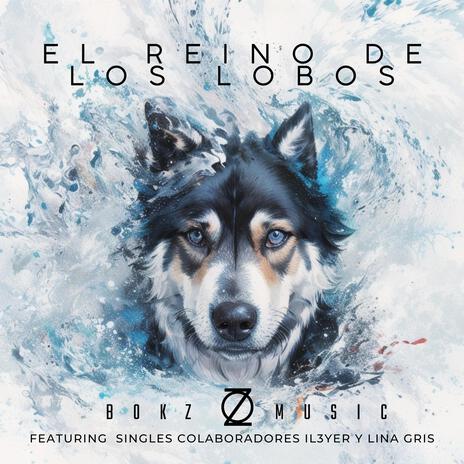 El Reino De Los Lobos | Boomplay Music