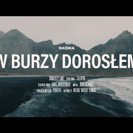 W burzy dorosłem | Boomplay Music