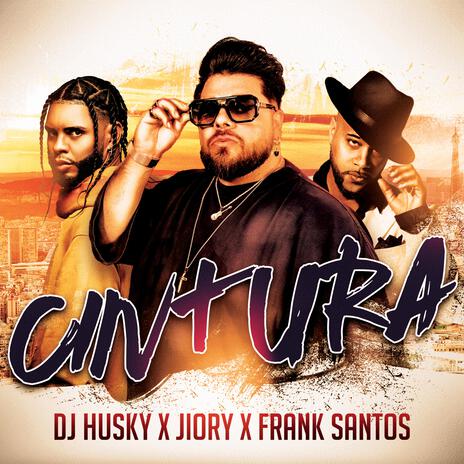 CINTURA ft. Jiory & Frank Santos | Boomplay Music