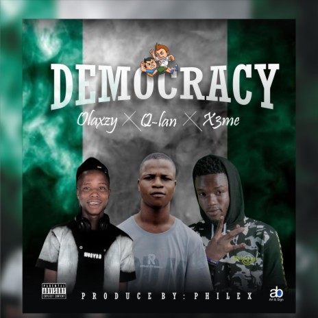 Democracy ft. OLaxzy & X3me | Boomplay Music