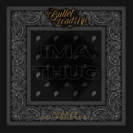 Ima Thug ft. Diablo & Lil Bouncer | Boomplay Music