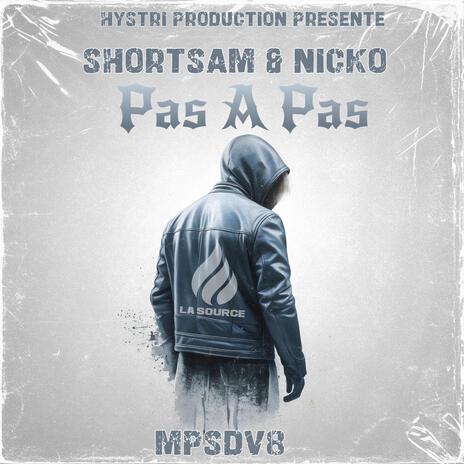 Shortsam & Nicko (Pas A Pas) ft. Shortsam, Nicko & Fred Killah | Boomplay Music