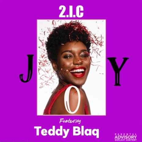JOY (feat. Teddy blaq)
