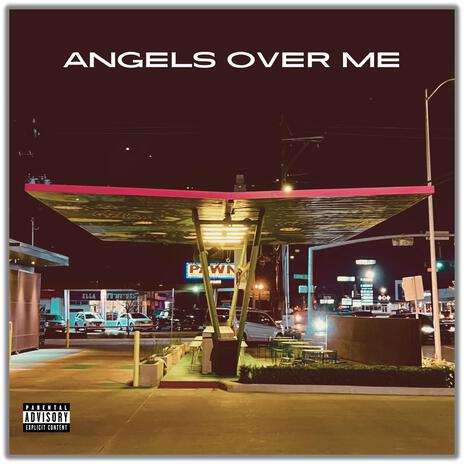 ANGELS OVER ME | Boomplay Music