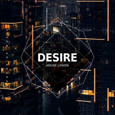 Desire | Boomplay Music