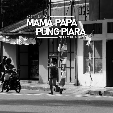 Mama Papa Pung Piara | Boomplay Music