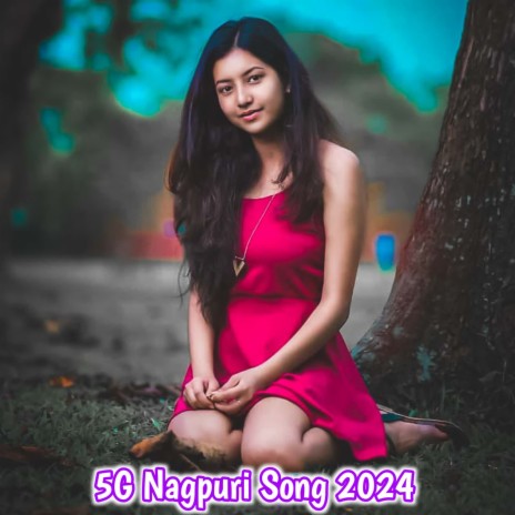 5G Nagpuri Song 2024