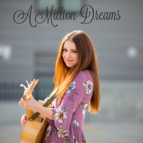 A Million Dreams | Boomplay Music