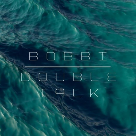 Double Talk | Boomplay Music