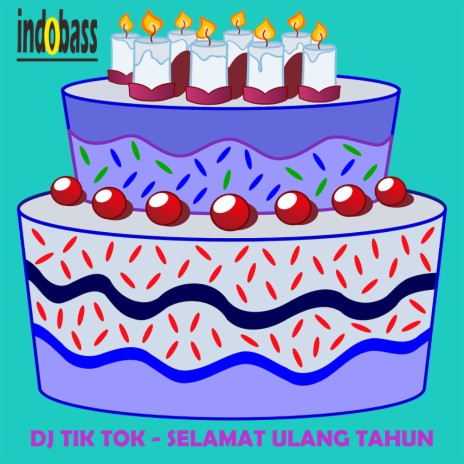 Selamat Ulang Tahun (DJ Tik Tok Remix) | Boomplay Music