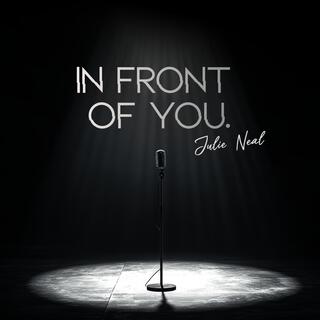 In Front Of You lyrics | Boomplay Music