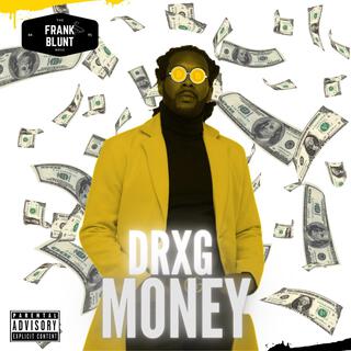 DRXG MONEY lyrics | Boomplay Music