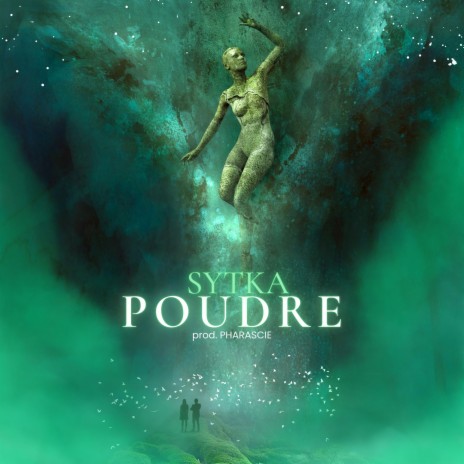 Poudre ft. Pharascie