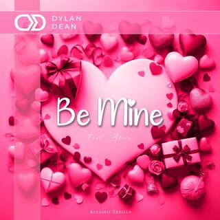 be mine (acoustic sessions) ft. Aleia lyrics | Boomplay Music