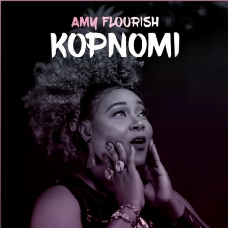 Amy Flourish- Kopnomi | Boomplay Music