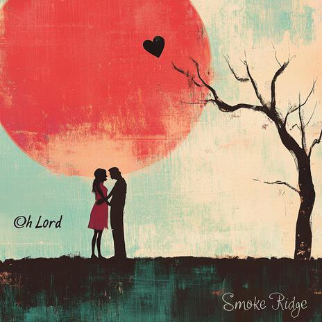 Oh Lord | Boomplay Music