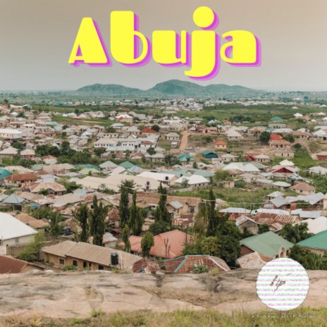 Abuja | Boomplay Music