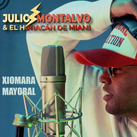 Xiomara Mayoral ft. El Huracán de Miami