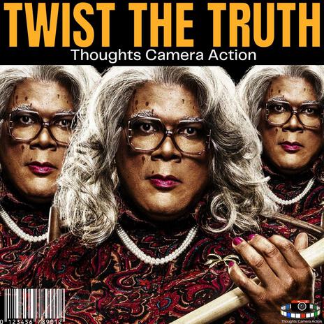 Twist The Truth | Boomplay Music