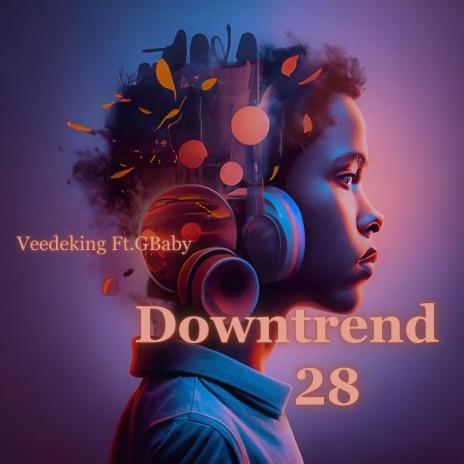 Downtrend28 ft. GBaby | Boomplay Music
