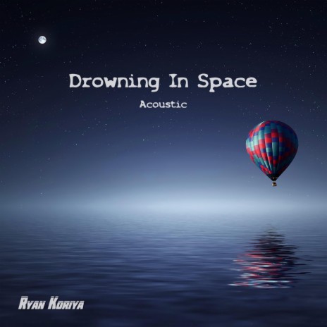 Drowning in Space (Acoustic) | Boomplay Music