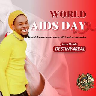 Lean On Me HIV/AIDS Awareness (#HIVAwareness, #AIDSAwareness)