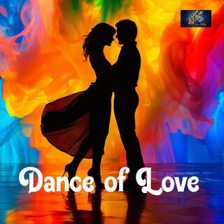 Dance of Love lyrics | Boomplay Music