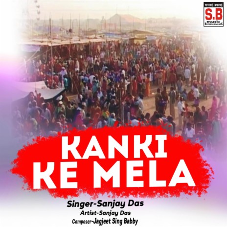 Kanki Ke Mela | Boomplay Music