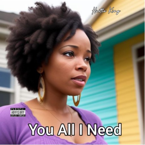 You All I Need | Boomplay Music