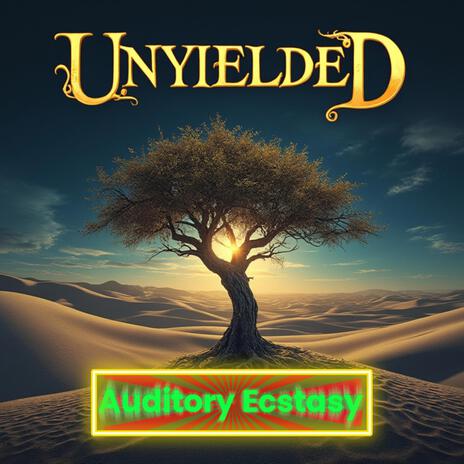 Unyielded | Boomplay Music