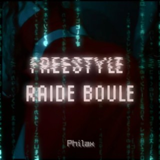 Freestyle Raide Boule lyrics | Boomplay Music