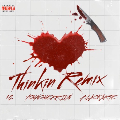 Thinkin (Remix) ft. BLACKARTE & Younguerrivn | Boomplay Music
