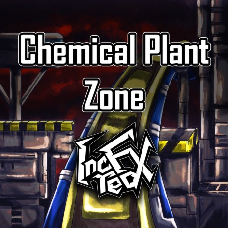 Chemical Plant Zone (From Sonic Mania) | Boomplay Music