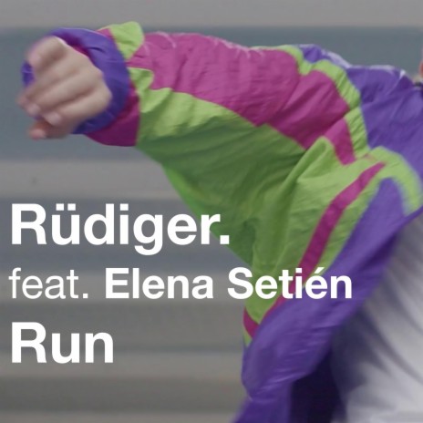 Run ft. Elena Setién | Boomplay Music