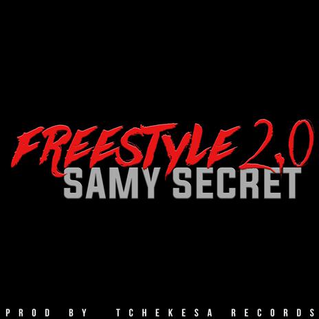 Free Style 2.0 ft. Samy Secret