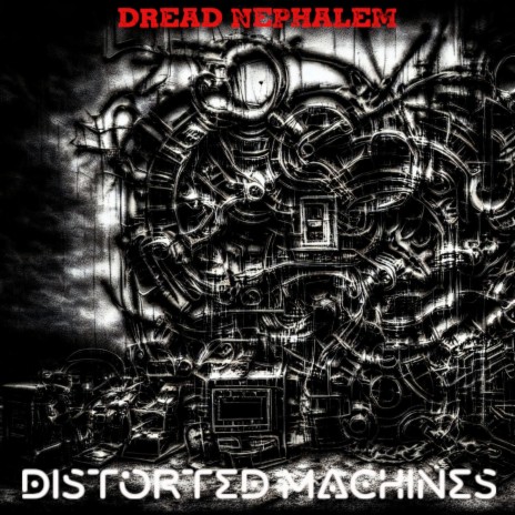 Distorted Machines | Boomplay Music