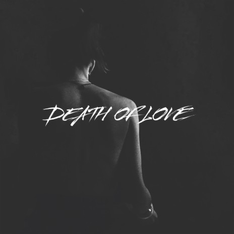 Death of Love | Boomplay Music