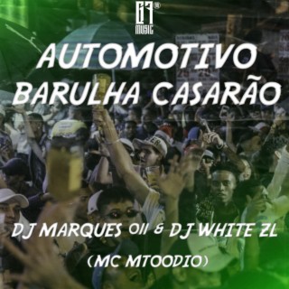 AUTOMOTIVO BARULHA CASARÃO